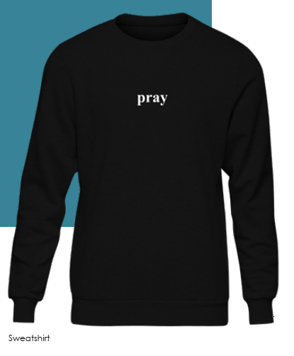 IMANHOOD SWEATSHIRT - PRAY